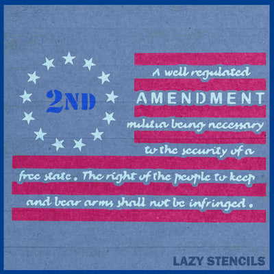 2ND AMENDMENT STENCIL - LAZY STENCILS